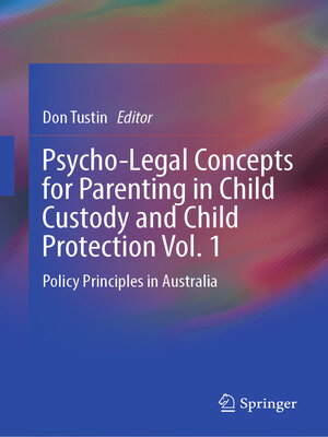 cover image of Psycho-Legal Concepts for Parenting in Child Custody and Child Protection Volume 1
